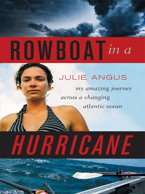Title details for Rowboat in a Hurricane by Julie Angus - Wait list
